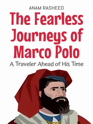cover image of The Fearless Journeys of Marco Polo